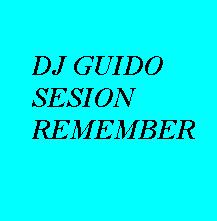 pelicula dj guido sesion remember